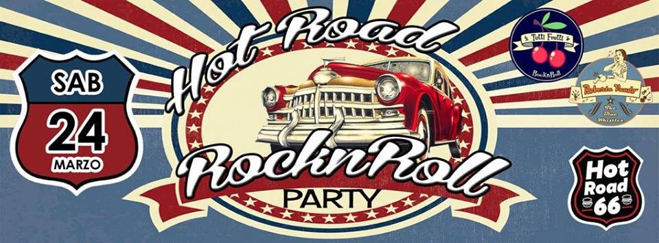 HOT ROAD Rocknroll Party Roma
